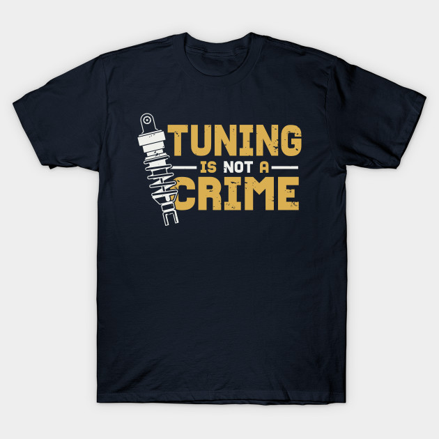 Tuning is not a crime